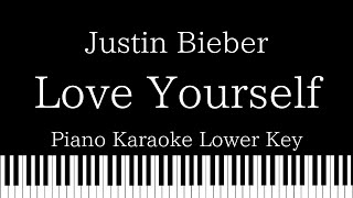 Video thumbnail of "【Piano Karaoke Instrumental】Love Yourself  / Justin Bieber【Lower Key】"