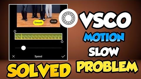 VSCO mod apk smooth slow motion problem 100% solved || vsco no smooth option#vsco#vscopreset