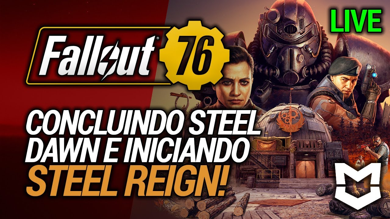 LIVE Fallout 76 Concluindo as quests do Steel Dawn para enfim