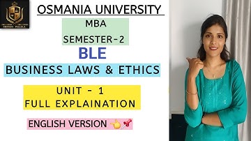 BLE || BUSINESS LAWS & ETHICS || UNIT-1 EXPLAINATION || MBA || SEM-2 || O.U || ‎⁨@shivanipallela⁩  