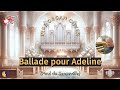 PIPE ORGAN COVER BALLADE POUR ADELINE By Martijn Koetsier