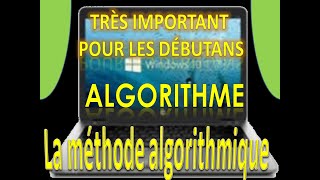 cous algorithme: Étapes de créer un programme informatique(la méthode algorithmique )