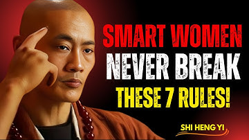 “7 Unbreakable Rules Smart Women Always Follow – Shi Heng Yi Motivation”