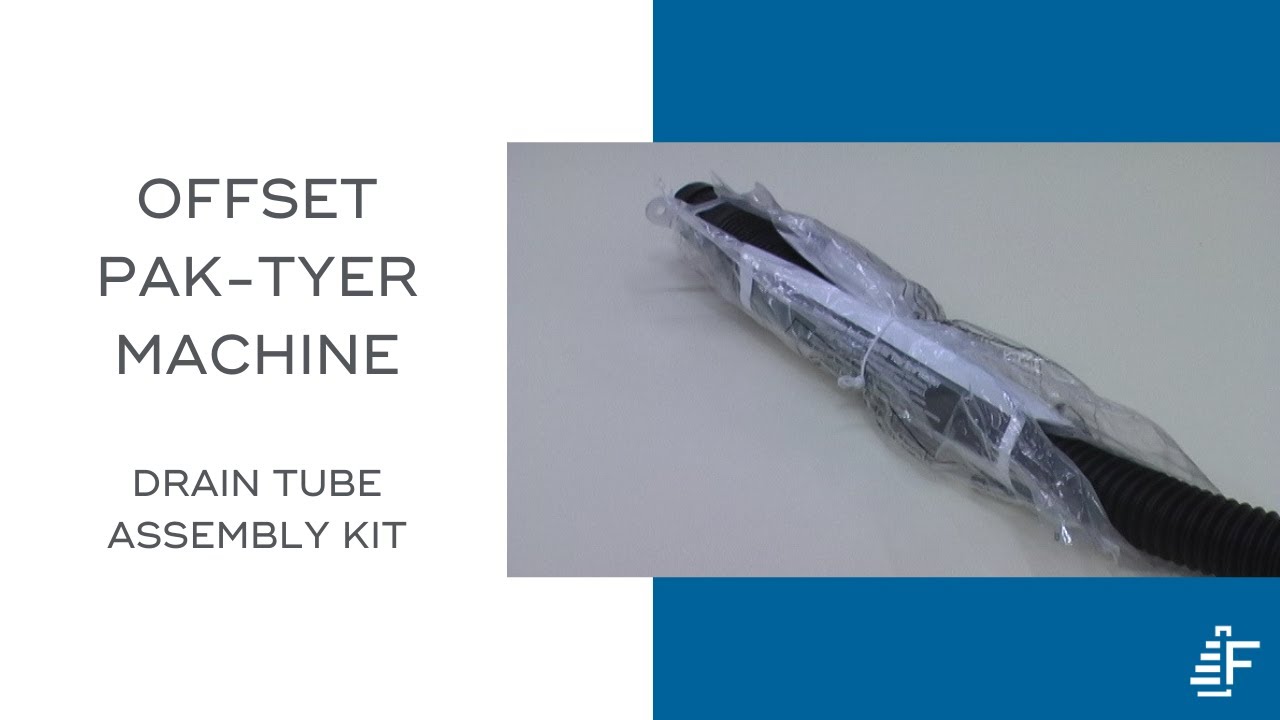 Tying Drain Tube Assembly Kit Using Felins PakTyer Offset Tying
