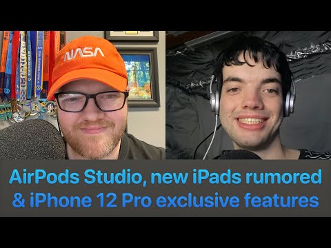 AirPods Studio, new iPads rumored and iPhone 12 Pro exclusive features