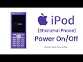 iPod (Shanzhai Phone) - Power On/Off