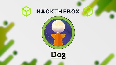 Backdrop CMS Exploit | Dog - Hack The Box (HTB) Walkthrough