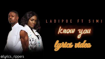 Ladipoe ft Simi - Know you lyrics video