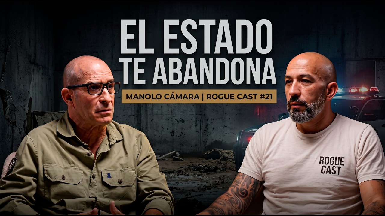 ¿Qué harás cuando el Estado te deje tirado? | MANOLO CÁMARA | ROGUE CAST #21
