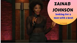 Zainab Johnson: LOOKING FOR A MAN WITH A BOAT