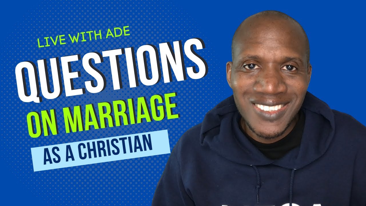 Is Marriage Unconditional - Part 2 - 1 Cor 7? - Ask Ade Live Ep 037