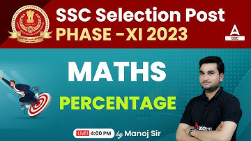 SSC Selection Post Phase 11 | Maths by Manoj Sharma | Percentage