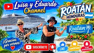 🌴🚢 ¡Llegamos a ROATÁN, HONDURAS! 🇭🇳 | Una Aventura Inolvidable en el MSC World America
