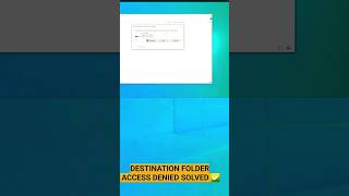✅️💯Destination Folder Access Denied✅️💯