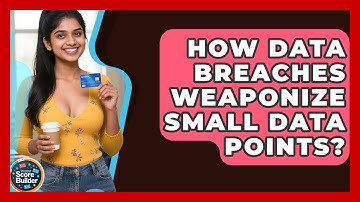 How Data Breaches Weaponize Small Data Points? - Student Score Builder