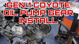 Gen1 1114 Coyote Oil pump gear install and timing procedure
