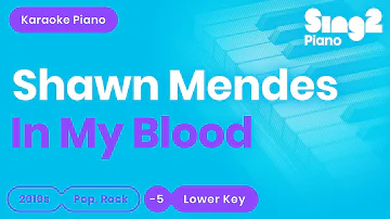 In My Blood Karaoke | Shawn Mendes (Piano Karaoke)