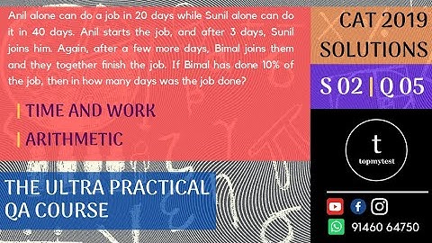 CAT 2019 QA Solutions | Slot 02 | Q 05 | TIME AND WORK | ARITHMETIC