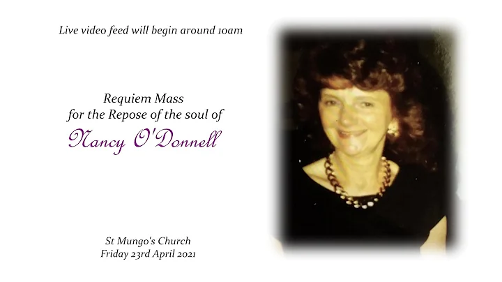 Requiem Mass for the Repose of the Nancy O'Donnell