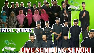 jabal qubais live sembung senori