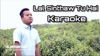 Lal Sinthaw Tu Hai Karaokeisaac Lalmalsawm