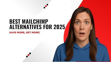 Best Mailchimp Alternatives for 2025 – Save More, Get More!