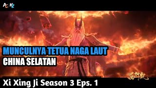 Alur Cerita Film Donghua-Xi xing ji  Season 3 Episode 1