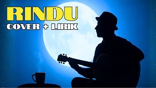 Download Lagu RINDU – Coo Project Ft. Fresly Nikijuluw (Cover Version + Lirik) MP3