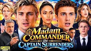 Madam Commander, the Captain Surrenders Full Movie Drama 2026 | New Drama Full Episode Story Explain
