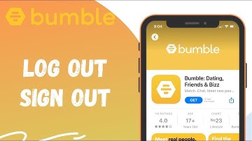 Logout Bumble App:  How To Sign Out Of Bumble Account 2022?