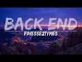 Finesse2Tymes - Back End (Clean) (Lyrics) - Full Audio, 4k Video