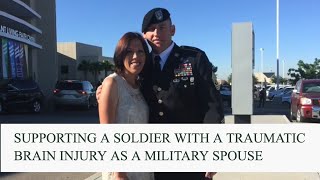 Military Spouse Supports Soldier with Traumatic Brain Injury (TBI)