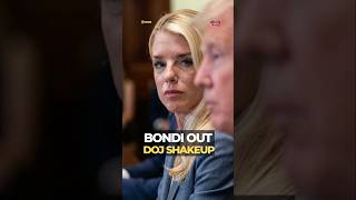 Trump Attorney General Pam Bondi Out After Justice Department Setbacks