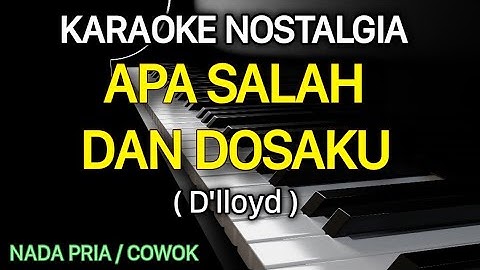 APA SALAH DAN DOSAKU Karaoke D