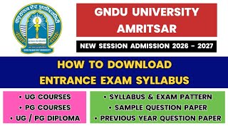 How to Download GNDU Entrance Exam Syllabus 2026 - 2027| Exam Pattern | Previous Year Question Paper