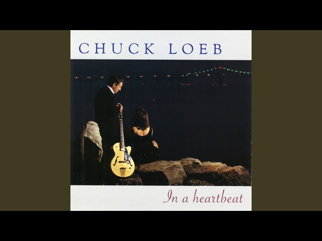 Chuck Loeb - In a Heartbeat