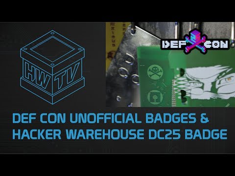 DEF CON Unofficial Badges & Hacker Warehouse DC25 Badge