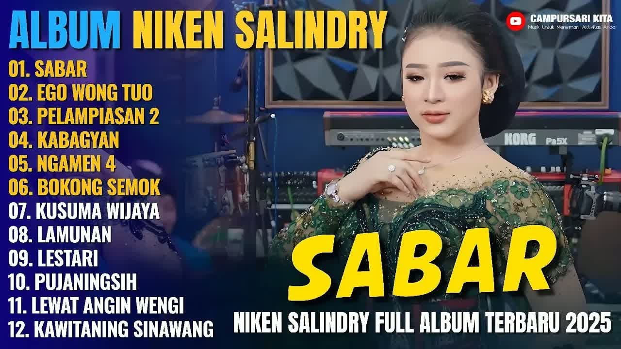 Album Niken Salindry | SABAR - EGO WONG TUO - PELAMPIASAN 2, Lagu Campursari Full Album Terbaru 2025