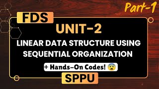 FDS Unit-2 | Linear Data Structure using Sequential Organization | Part-1 |#fds #sppu #array