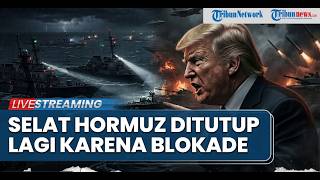 🔴Selat Hormuz Ditutup Lagi, IRGC Sebut AS Lakukan Pembajakan dengan Dalih Blokade