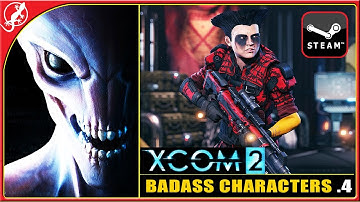XCOM 2 : Creating Badass Characters -4- (PC Gameplay 1080p)