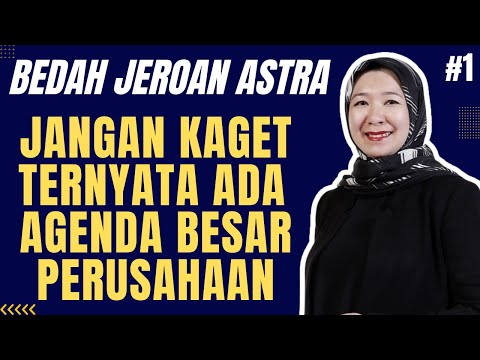JANGAN KAGET!! BEDAH KINERJA EMITEN GROUP BISNIS ASTRA INTERNATIONAL, POTENSI CUAN SAHAM ASII #1