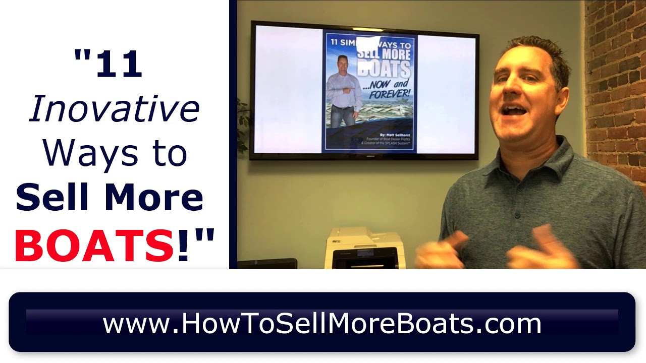 Boat Dealer 11 Ways to Sell More Boats Offer YT