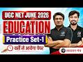 UGC NET June 2026 Education Practice Set-1 | Paper-2 | Classes by TGT PGT MANTRA