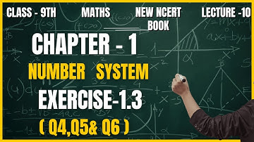 Exercise-1.3 Q4,Q5 & Q6 NCERT Class 9th Math Chapter-1 Number System|| Ex-1.3 Q4,Q5 & Q6  solutions