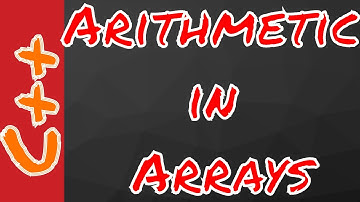 Arithmetic with Arrays in C++ |C++|Lecture 25|Urdu|Hindi