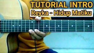 (TUTORIAL INTRO) REYKA - HIDUP MATIKU