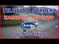 KAMERA IP: Plac Piłsudskiego w Sokółce [NA ŻYWO] [LIVE]