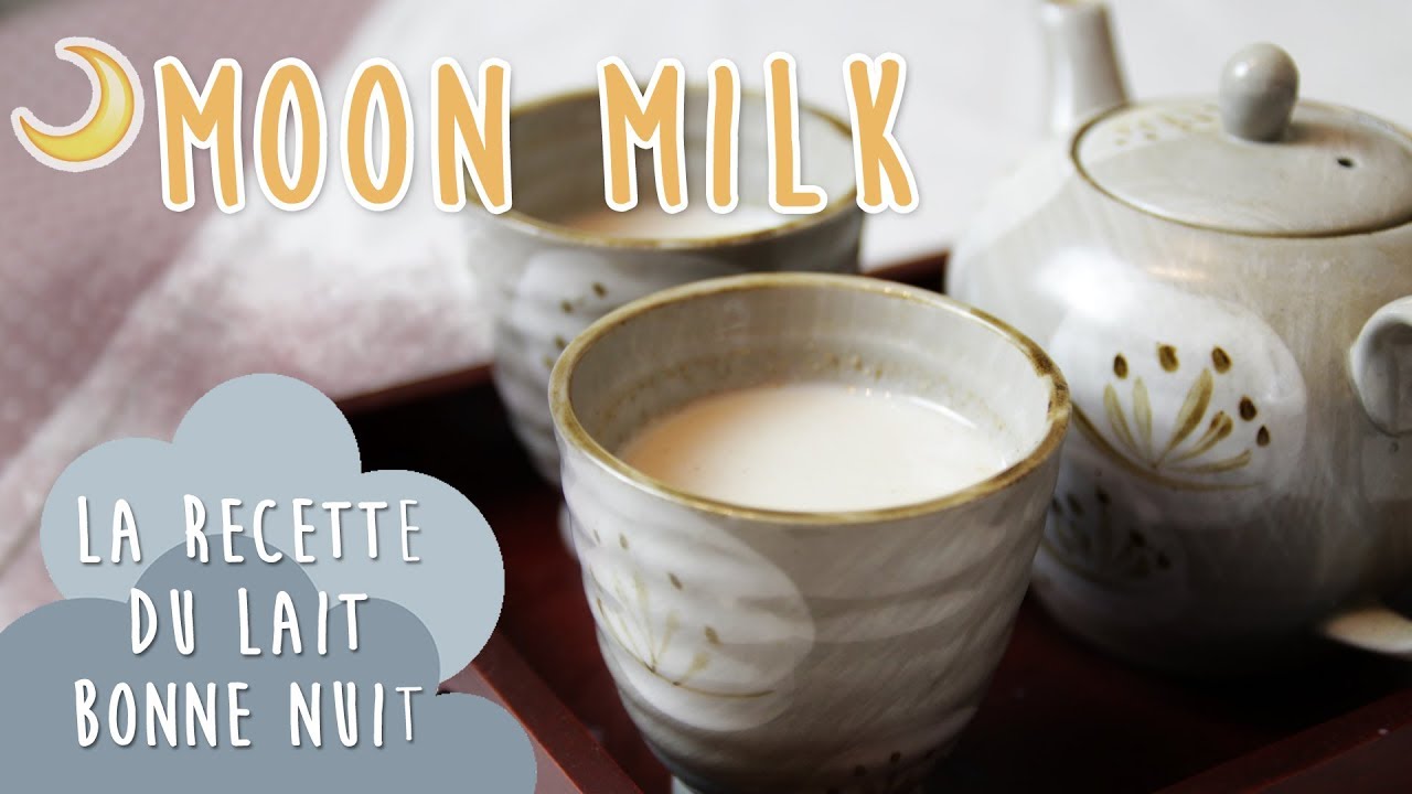 🌙 MOON MILK / Recette du lait bonne nuit 