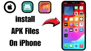 How to Install Apk Files On iOS ( New Method 2024)